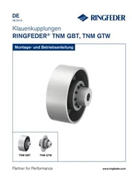 Betriebsanleitung Elastische Klauenkupplungen RINGFEDER® TNM GBT, TNM GTW Betriebsanleitung Elastische Klauenkupplungen RINGFEDER® TNM GBT, TNM GTW